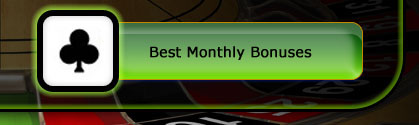 Monthly Casino Bonuses